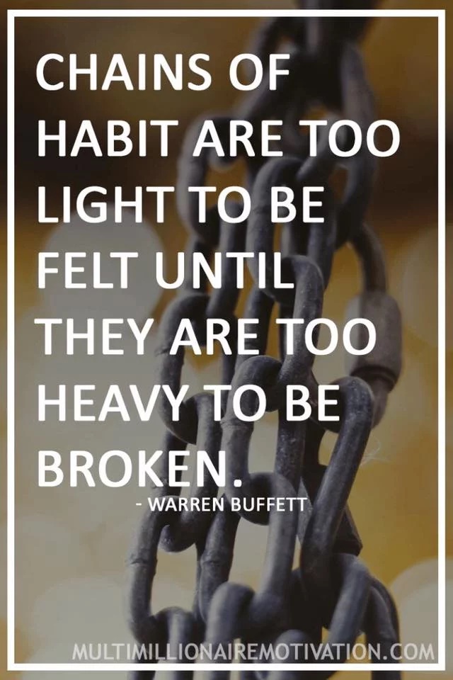 Habits – The Good And The Bad!